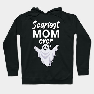 Scariest mom ever Hoodie